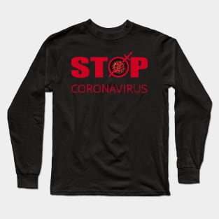 No covid 19 stop coronavirus warning coronavirus stop corona Long Sleeve T-Shirt